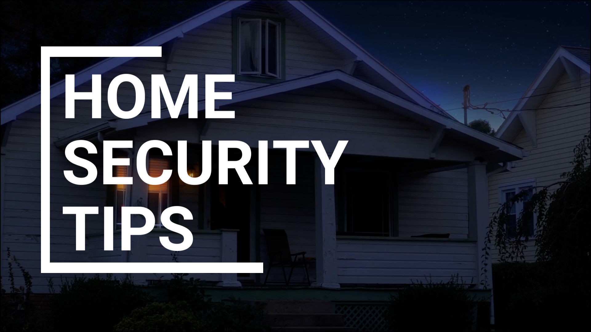 Tips to get the most out of your home security system